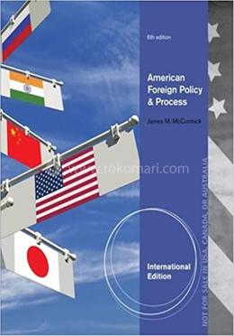 American Foreign Policy and Process