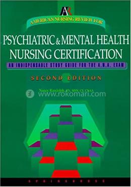 American Nursing Review for Psychiatric and Mental Health Nursing Certification