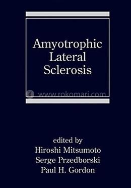 Amyotrophic Lateral Sclerosis