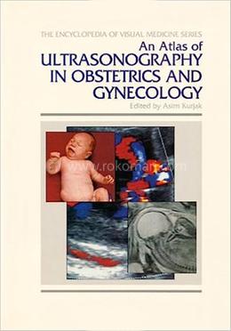 An Atlas Of Ultrasonography In Obstetrics And Gynecology