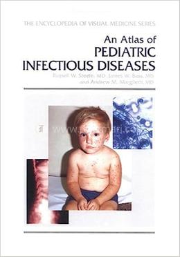 An Atlas of Pediatric Infectious Diseases