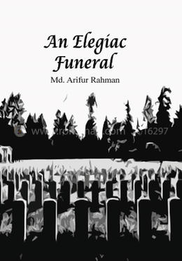 An Elegiac Funeral