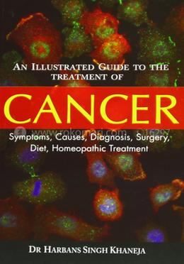 An Illustrated Guide to the Treatment of Cancer