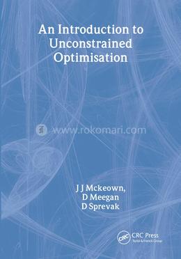 An Introduction to Unconstrained Optimisation