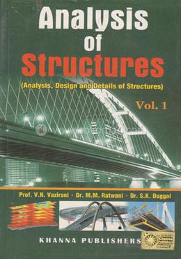Analysis Of Structures Vol. 1: Analysis, Design And Details Of Structures