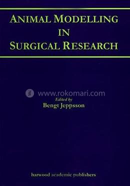 Animal Modelling in Surgical Research