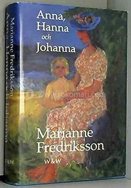 Anna, Hanna Och Johanna