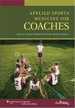 Applied Sports Medicine for Coaches