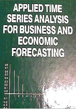 Applied Time Series for Business and Economic Forecasting