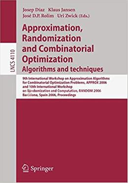 Approximation, Randomization, and Combinatorial Optimization. Algorithms and Techniques