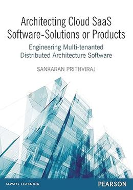 Architecting Cloud Saas Software - Solutions Or Products