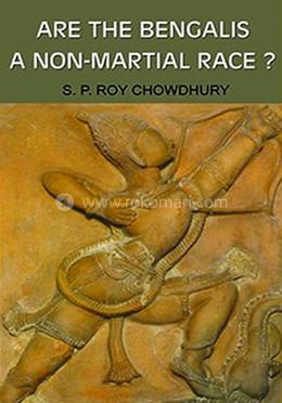 Are the Bengalis A Non-martial Race?