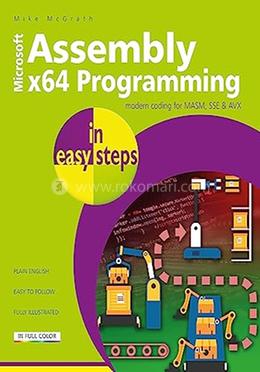 Assembly x64 in Easy Steps: Modern Coding for MASM, SSE 
