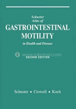 Atlas of Gastrointestinal Motility in Health and Disease