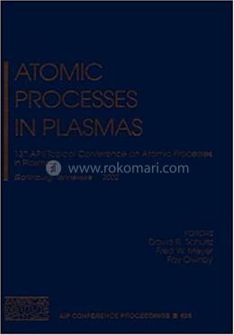 Atomic Processes in Plasmas - Volume-635