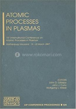 Atomic Processes in Plasmas - AIP Conference Proceedings / Atomic, Molecular, Chemical Physics: 926 