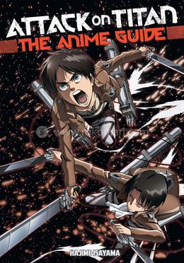 Attack on Titan: The Anime Guide 