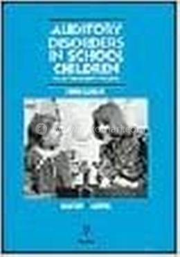 Auditory Disorders in School Children