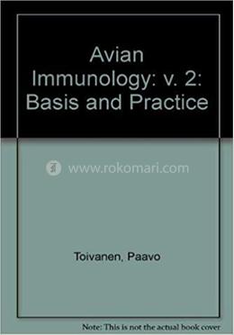 Avian Immunology Basis and PRACT Vol 2
