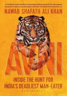 Avni: Inside the Hunt for India's Deadliest Maneater