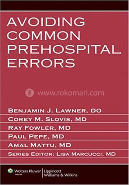 Avoiding common prehospital errors
