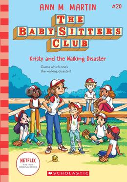 Baby-Sitters Club - 20 : Kristy And The Walking Disaster