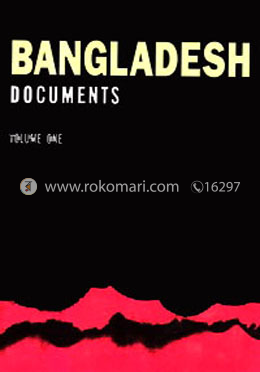 Bangladesh Documents - Volume One
