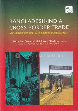 Bangladesh - India Cross Border Trade