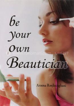 Be Your Own Beautician
