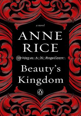 Beauty's Kingdom: A Novel