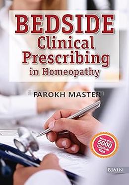 Bedside clinical prescribing In Homeopathy