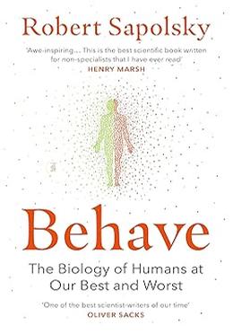 Behave: The Biology of Humans at Our Best and Worst image