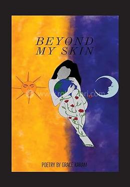 Beyond My Skin 