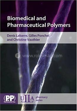Biomedical And Pharmaceutical Polymers