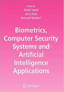 Biometrics, Computer Security Systems and Artificial Intelligence Applications