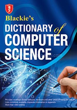 Blackie’s Dictionary of Computer Science