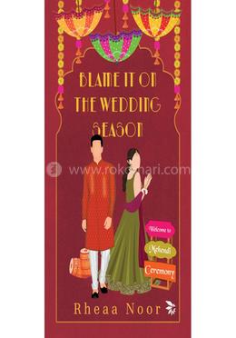 Blame It On The Wedding Season 