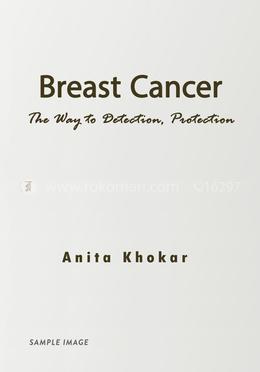 Breast Cancer: The Way to Detection, Protection