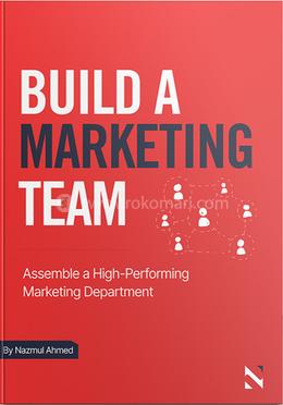 Build A Marketing Team