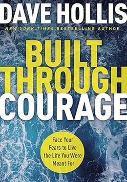 Built Through Courage