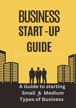 Business Start - up Guide 