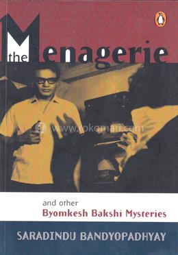 Byomkesh Bakshi : Menagerie and other Mysteries
