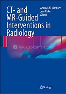 CT- and MR-Guided Interventions in Radiology
