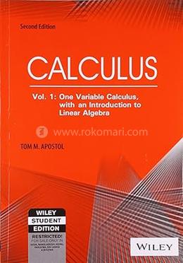 Calculus Vol 1: One-Variable Calculus with An Introduction to Linear Algebra