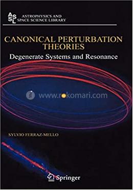 Canonical Perturbation Theories: Degenerate Systems and Resonance