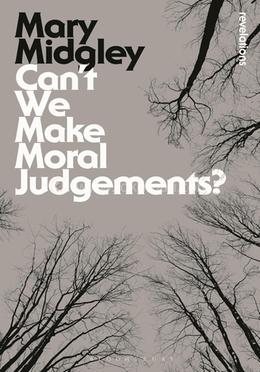 Can't We Make Moral Judgements? 