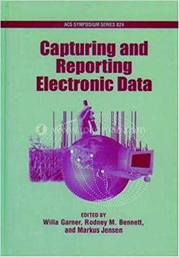 Capturing and Reporting Electronic Data