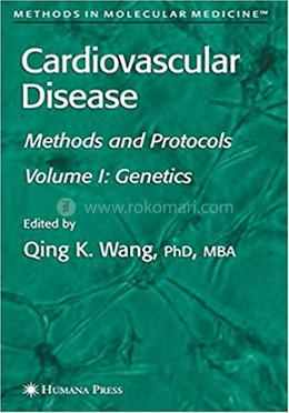 Cardiovascular Disease - Methods in Molecular Medicine: 128 