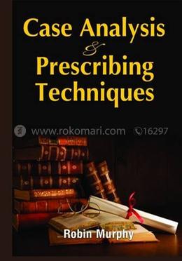 Case Analysis and Prescribing Techniques: 1