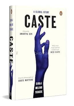 Caste: A Global Story